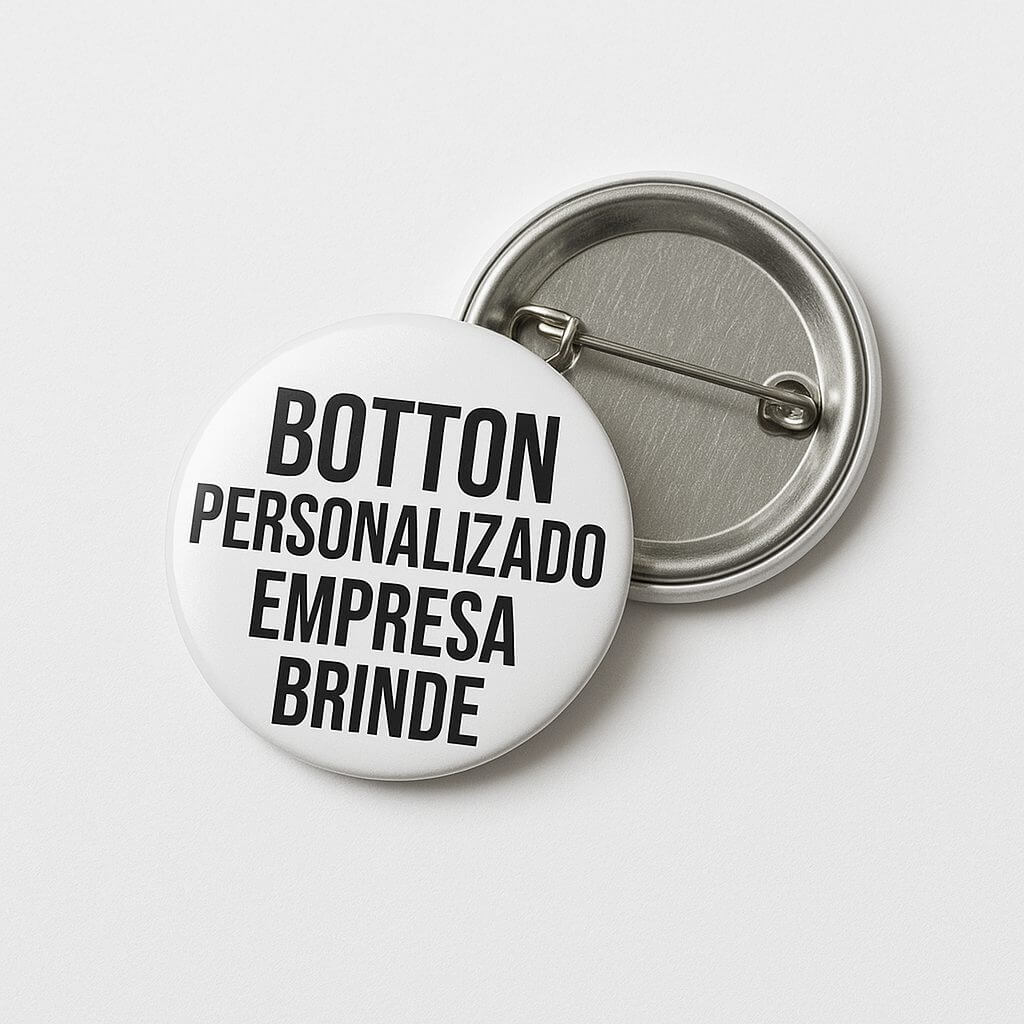 Botton Personalizado Empresa Brinde