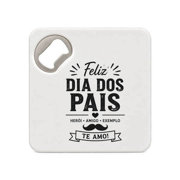 Porta Copo com Abridor Dia dos Pais